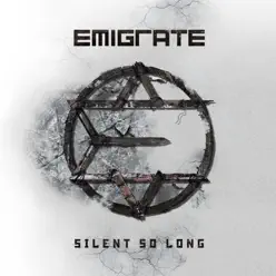 Silent So Long (Deluxe) - Emigrate