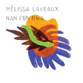 Melissa Laveaux - Nan fon bwa