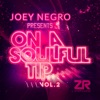 Joey Negro Presents on a Soulful Tip Vol.2