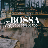 Bossa Restaurant 2018 - The Very Best in Restaurant Background Music, Latin Music, Smooth Jazz, Chillout Vibes - Bossa Nova Music Specialists