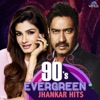 90s Evergreen (Jhankar Hits)