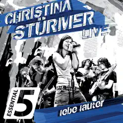 Essential Five: Lebe lauter (Live) - EP - Christina Stürmer