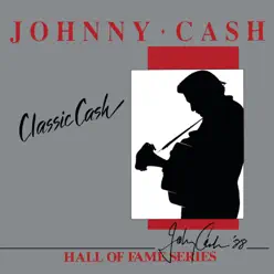 Classic Cash: Hall of Fame Series (Re-Recorded Versions) - Johnny Cash