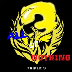 All or Nothing by Triple 3 album reviews, ratings, credits