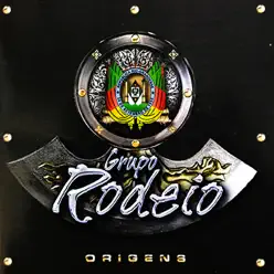 Origens - Grupo Rodeio