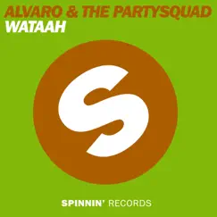 Wataah - Single by Alvaro & The Partysquad album reviews, ratings, credits