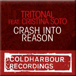 Crash into Reason (feat. Cristina Soto) - Tritonal Crash into Reason (feat. Cristina Soto) - Tritonal