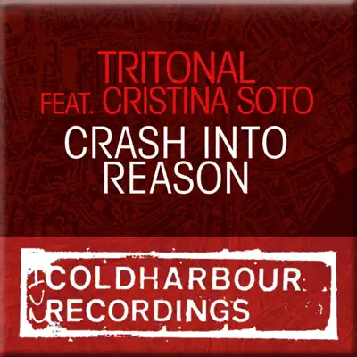 Crash into Reason (feat. Cristina Soto) - Tritonal