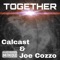 Together - Calcast & Joe Cozzo lyrics