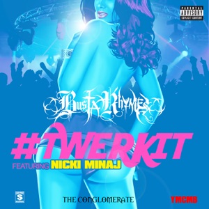 #Twerkit (feat. Nicki Minaj) - Single