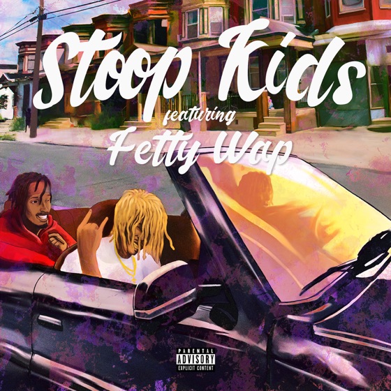 Cover artwork for Stoop Kids (feat. Fetty Wap)