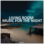 Living Room Music for the Night artwork