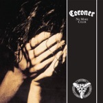 Coroner - Die By My Hand