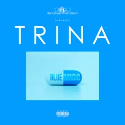 Blue Magic - Trina