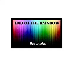 End of the Rainbow - Muffs End of the Rainbow - Muffs