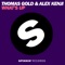 What's Up (Dub Mix) - Thomas Gold & Alex Kenji lyrics