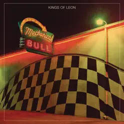 Mechanical Bull (Expanded Edition) - Kings Of Leon