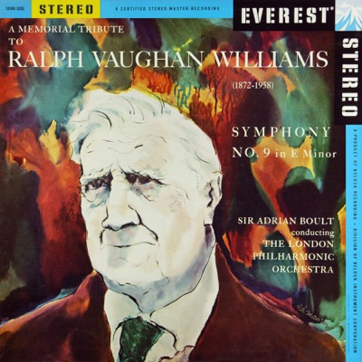 A Memorial Tribute to Ralph Vaughan Williams: Symphony No. 9 (Transferred from the Original Everest Records Master Tapes) - London Philharmonic Orchestra