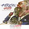 American Greed (feat. Clyde Carson) - Single album lyrics, reviews, download