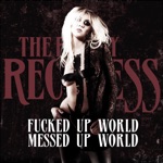 The Pretty Reckless - Messed Up World (F’d Up World)