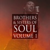 Brothers & Sisters of Soul, Vol. 1