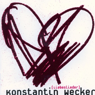 Liebeslieder - Konstantin Wecker