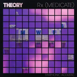 Rx (Medicate) [Symphonic Acoustic] - Single - Theory Of A Deadman