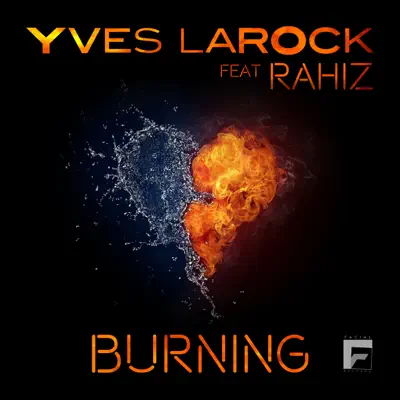 Burning (feat. Rahiz) - EP - Yves Larock