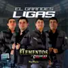 El Grandes Ligas - EP album lyrics, reviews, download