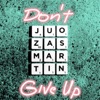 Don’t Give Up - Single