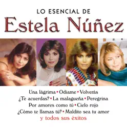 Lo Esencial de Estela Nuñez - Estela Nuñez