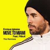 MOVE TO MIAMI (feat. Pitbull) [The Remixes] - EP artwork