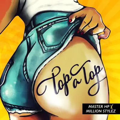Top a Top - Single - Million Stylez