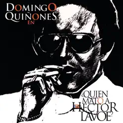 Quien Mato a Hector Lavoe? - Domingo Quiñones