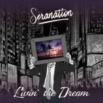 Seranation - Live the Dream
