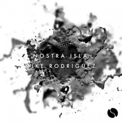 Nostra isla - Single - Mike Rodriguez Nostra isla - Single - Mike Rodriguez