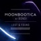Lost & Found (Edit) - Moonbootica & Bondi lyrics