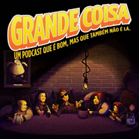 Grande Coisa podcast