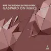 Stream & download Gaspard on Mars - Single