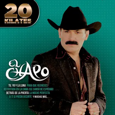 20 Kilates - El Chapo De Sinaloa
