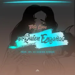 A Quien Engañas - Single - Tobe Love