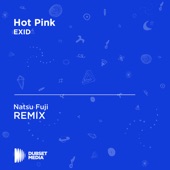 Hot Pink (Natsu Fuji Unofficial Remix) [EXID] artwork