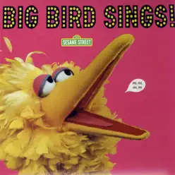 Sesame Street: Big Bird Sings! - Sesame Street