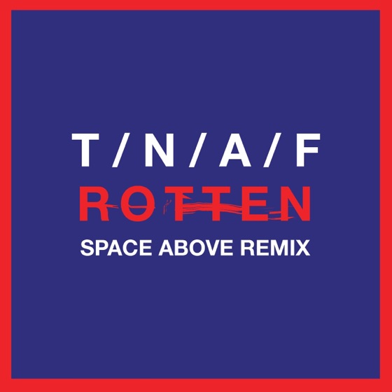 Cover artwork for Rotten (Space Above Remix)