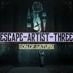 Escape Artist Three by Son Of Saturn album reviews, ratings, credits