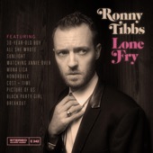 Ronny Tibbs - All She Wrote