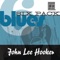 Blues Six Pack: John Lee Hooker - EP