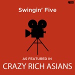 Swingin' Five (As Featured in "Crazy Rich Asians" Film)