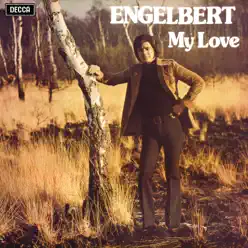 My Love - Engelbert Humperdinck