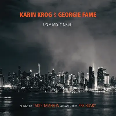 On a Misty Night - The Songs of Tadd Dameron (Arranged by Per Husby) - Georgie Fame On a Misty Night - The Songs of Tadd Dameron (Arranged by Per Husby) - Georgie Fame
